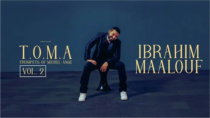 Ibrahim Maalouf – T.O.M.A. Vol 2