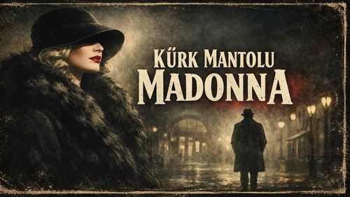 Kürk Mantolu Madonna Tiyatro Oyunu