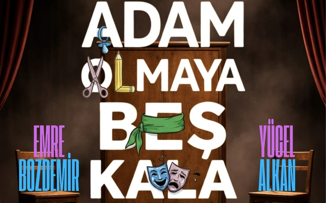 Adam Olmaya Beş Kala