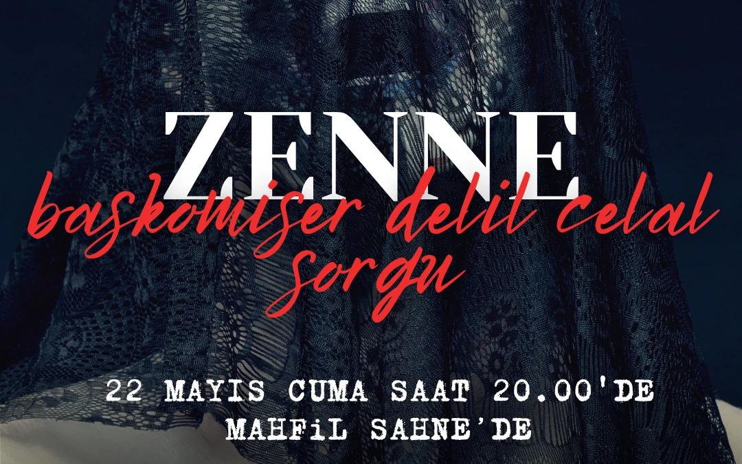Başkomiser Delil Celal Sorgu – Zenne