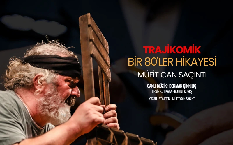 Bir 80’ler Hikayesi – Müfit Can Saçıntı