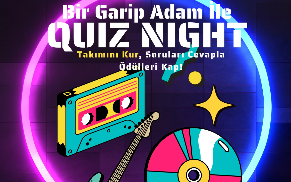 Bir Garip Adam İle Quiz Night – 90’lar Türkçe Pop