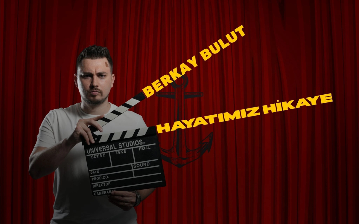 Berkay Bulut – Hayatımız Hikaye