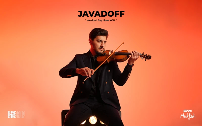 JAVADOFF – We Don’t Say I Love You