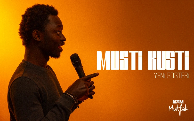 Musti Kusti – Stand Up (Yeni Gösteri)