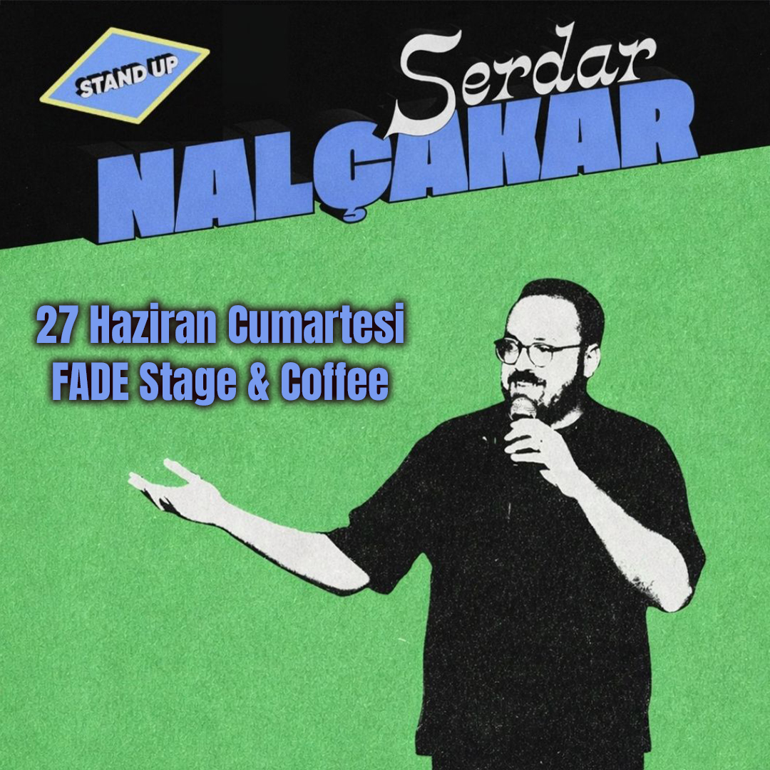 Serdar Nalçakar – Tek Kişilik Gösteri – Ankara