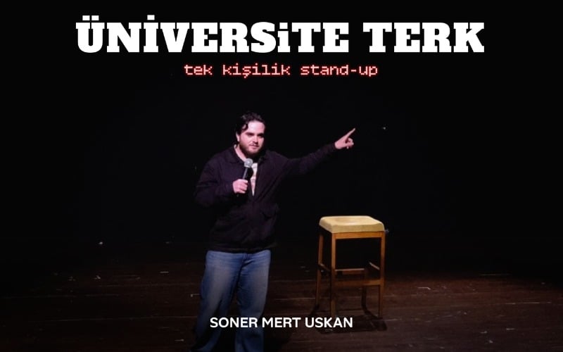 Soner Mert Uskan – Tek Kişilik Standup