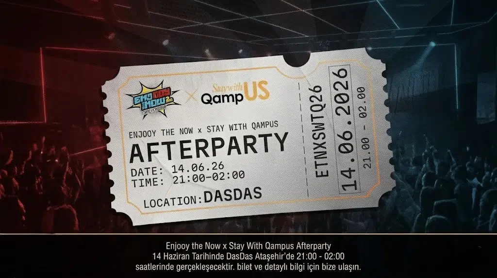StayWıthQampUS x EnjooyTheNow AfterParty