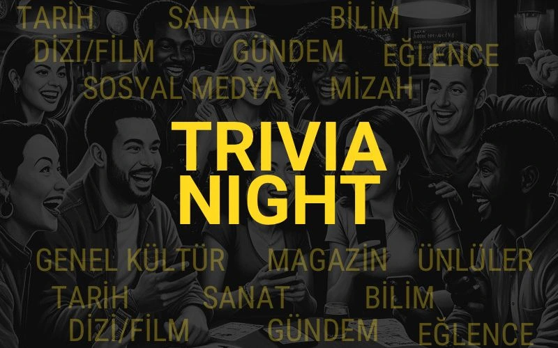 Trivia Night – Bilgi Yarışması