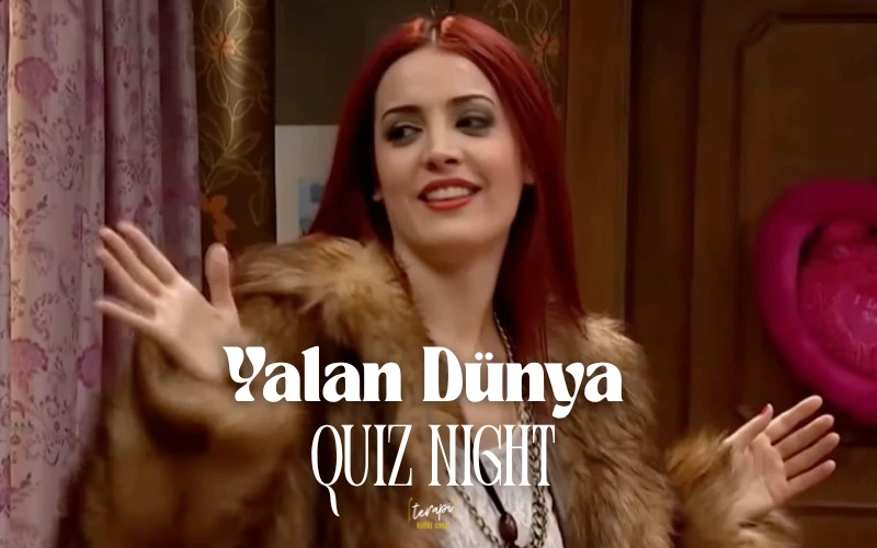 Yalan Dünya Quiz Night